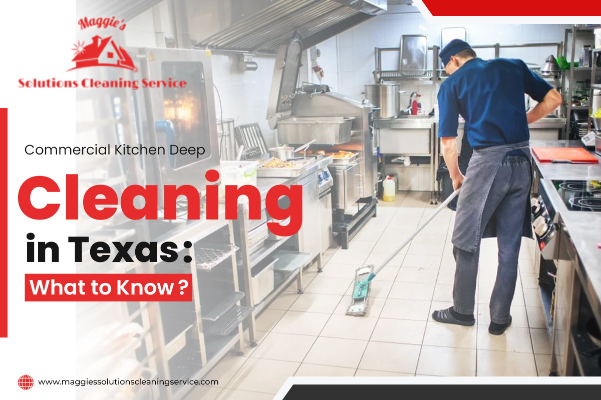 Commercial Kitchen Deep Cleaning in Texas What to Know